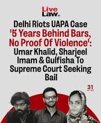 Delhi Riots and UAPA Pre-trial Detention - A dead muslim of 2020 Delhi riot
